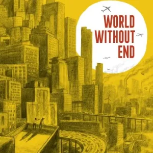 World Without End Modern