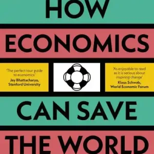 How Economics Can Save the World Holiday Sale