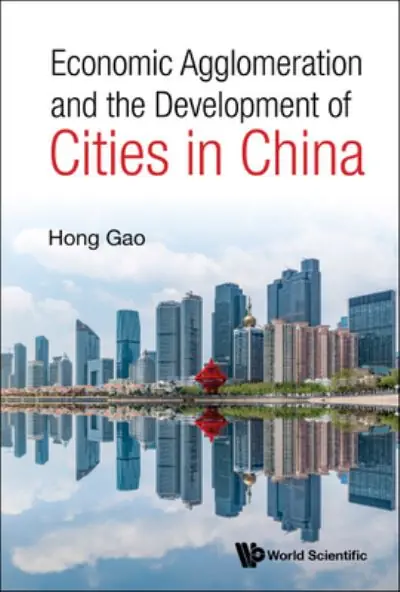 Shop Now Economic Agglomeration and the Development of Cities in China