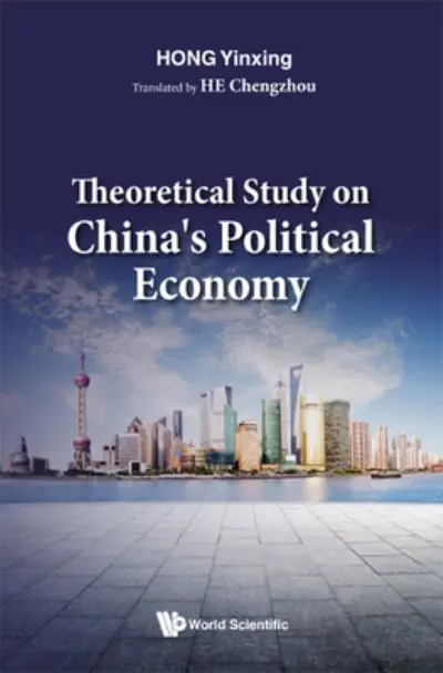 Certified Theoretical Study on China's Political Economy