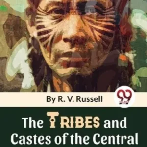 Free Returns The Tribes And Castes Of The Central Provinces Of India Vol. 1