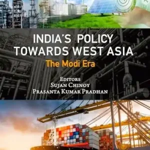 India's Policy Towards West Asia Best Seller