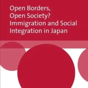 Clearance Open Borders, Open Society? Immigration and Social Integration in Japan