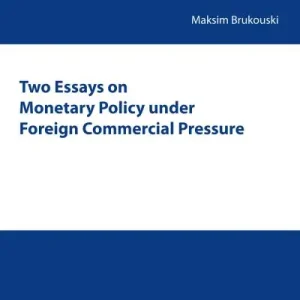 Two Essays on Monetary Policy Under Foreign Commercial Pressure Next Day Delivery