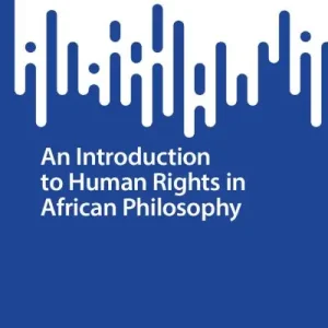 An Introduction To Human Rights in African Philosophy Free Delivery