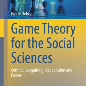 Professional Grade Game Theory For the Social Sciences