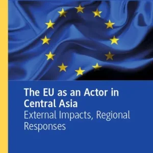 The EU As an Actor in Central Asia Bargain