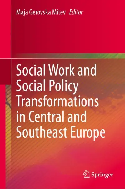 Save Now Social Work and Social Policy Transformations in Central and Southeast Europe