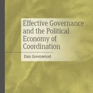 Effective Governance and the Political Economy of Coordination Weekend Sale