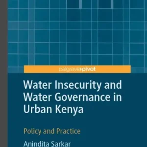 Exclusive Water Insecurity and Water Governance in Urban Kenya