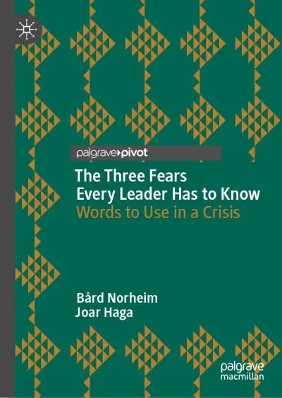 The Three Fears Every Leader Has To Know New Arrival