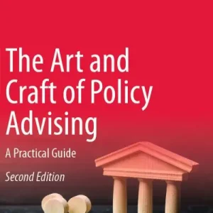 Exclusive Offer The Art and Craft of Policy Advising