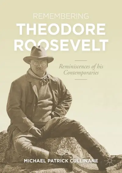 Remembering Theodore Roosevelt Exclusive
