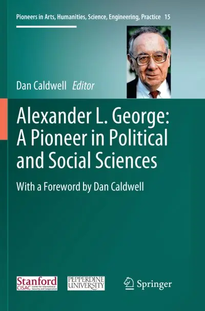 Alexander L. George: A Pioneer in Political and Social Sciences Fresh Stock