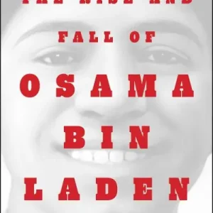 The Rise and Fall of Osama Bin Laden Best Choice