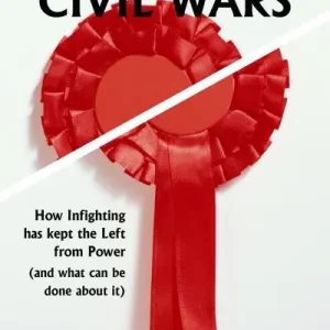 Buy Online Labour's Civil Wars
