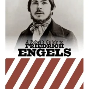 A Rebels Guide To Friedrich Engels Exclusive Offer
