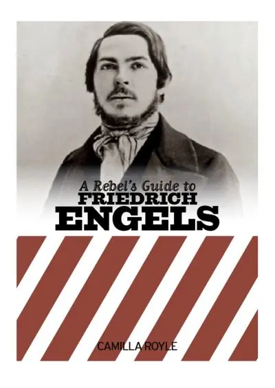 A Rebels Guide To Friedrich Engels Exclusive Offer