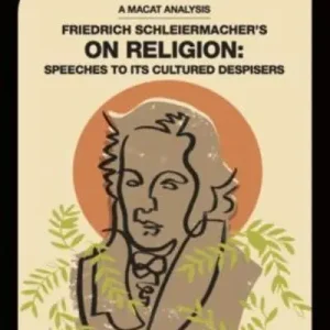 An Analysis of Friedrich Schleiermacher's On Religion Certified