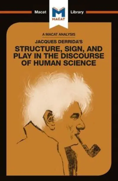 Hassle-Free Returns Jacques Derrida's Structure, Sign, and Play in the Discourse of Human Science
