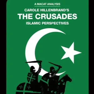 An Analysis of Carole Hillenbrand's The Crusades Limited Time