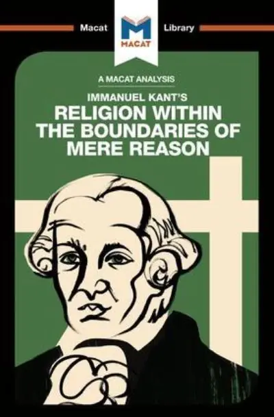 Budget An Analysis of Immanuel Kant's Religion Within the Boundaries of Mere Reason