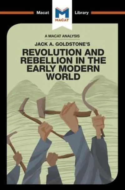 An Analysis of Jack A. Goldstone's Revolution and Rebellion in the Early Modern World Popular