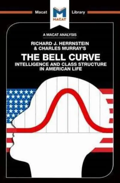 An Analysis of Richard J. Herrnstein and Charles Murray's The Bell Curve Free Shipping