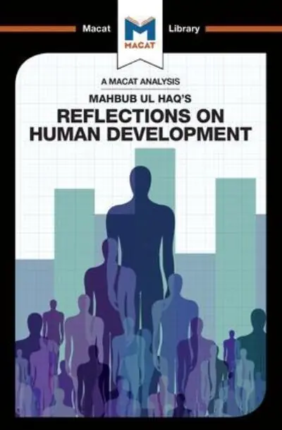 Order Now An Analysis of Mahbub Ul Haq's Reflections on Human Development