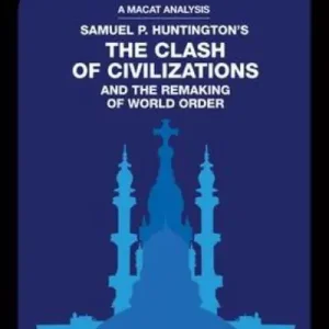 An Analysis of Samuel P. Huntington's The Clash of Civilizations and the Remaking of World Order Luxury