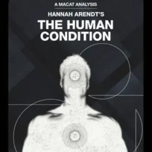 Time-Limited An Analysis of Hannah Arendt's The Human Condition