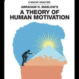Get Yours An Analysis of Abraham H. Maslow's A Theory of Human Motivation
