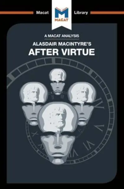 An Analysis of Alasdair MacIntyre's After Virtue Genuine