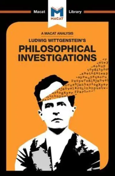 An Analysis of Ludwig Wittgenstein's Philosophical Investigations In Demand