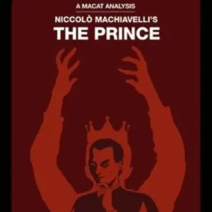 Direct From Factory An Analysis of Niccolo Machiavelli's The Prince