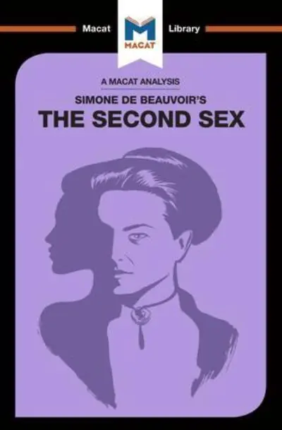 An Analysis of Simone De Beauvoir's The Second Sex Limited Time