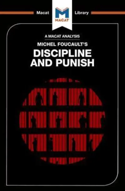 An Analysis of Michel Foucault's Discipline and Punish Fresh Stock