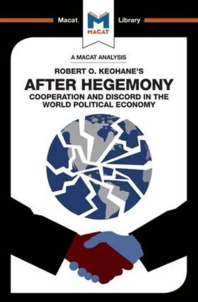 An Analysis of Robert O. Keohane's After Hegemony Low Price