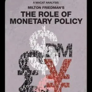Brand New An Analysis of Milton Friedman's The Role of Monetary Policy