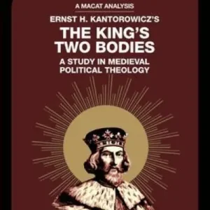 An Analysis of Ernst H. Kantorwicz's The King's Two Bodies Low Price