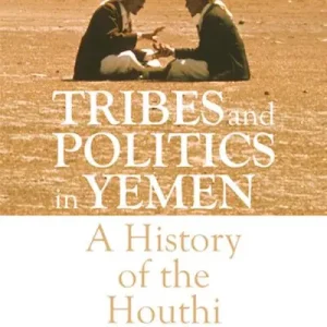 Editor’s Pick Tribes and Politics in Yemen