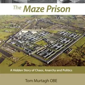 Last Chance The Maze Prison