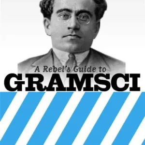 A Rebel's Guide To Gramsci Special Discount