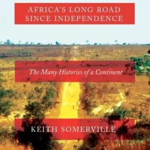 Africa's Long Road Since Independence Fan Favorite