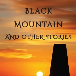 Black Mountain and Other Stories Latest