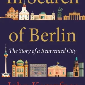 Today Only In Search of Berlin