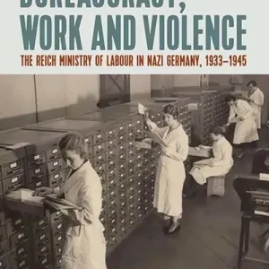 Bureaucracy, Work and Violence Top Pick