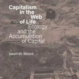 Capitalism in the Web of Life Modern