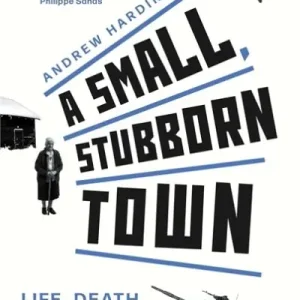 A Small, Stubborn Town Exclusive