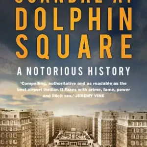 Deal Scandal At Dolphin Square